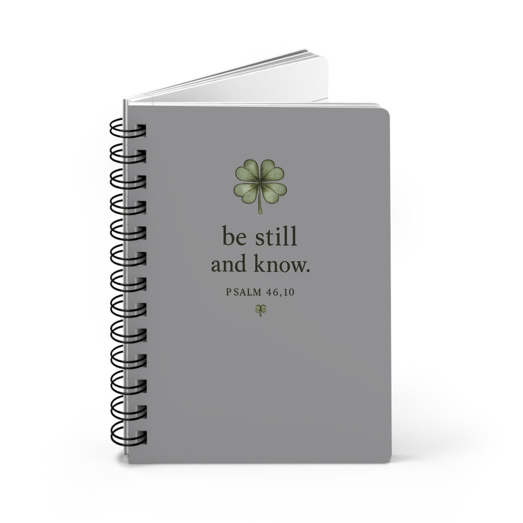 Be Still and Know Spiral Faith Notebook