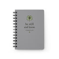 Be Still and Know Spiral Faith Notebook