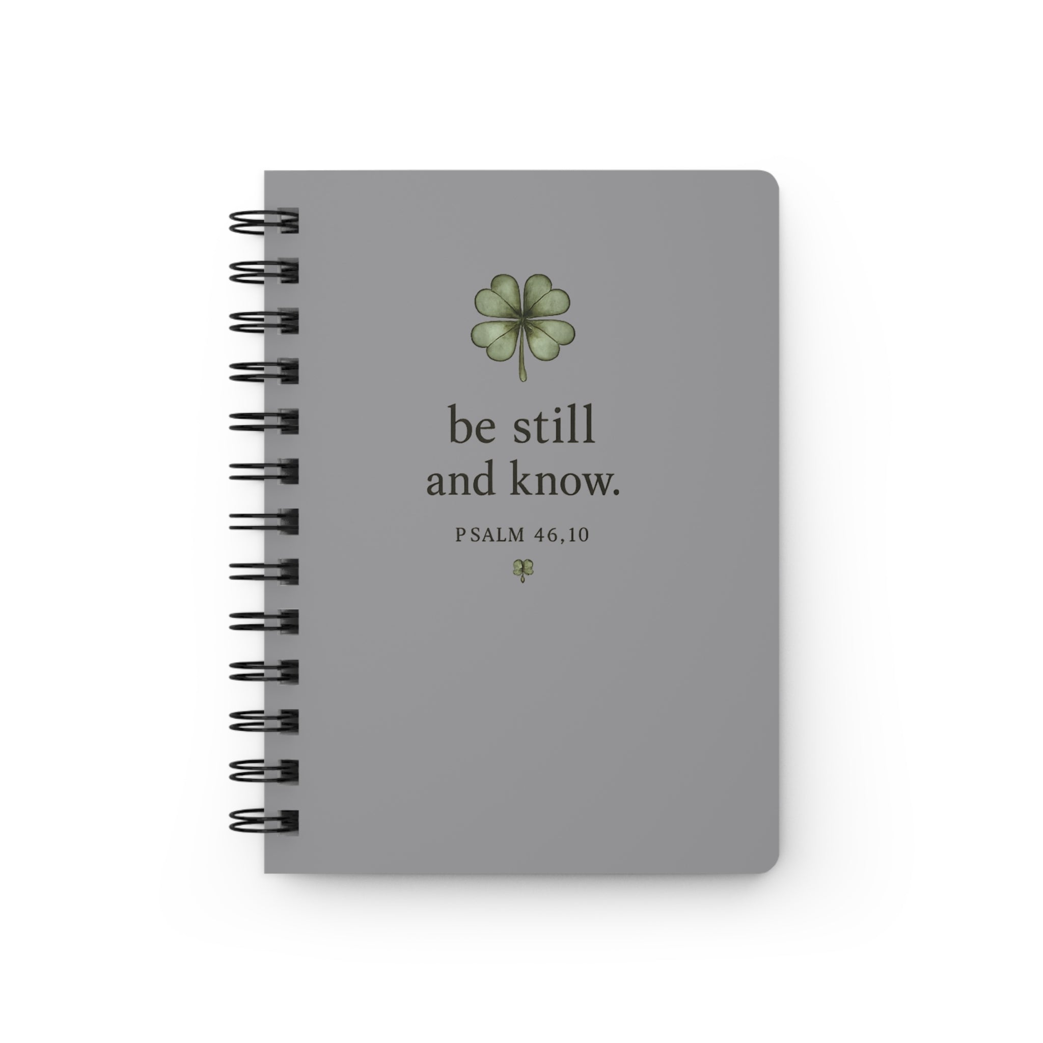 Be Still and Know Spiral Faith Notebook