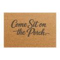 Come Sit on the Porch Coir Doormat