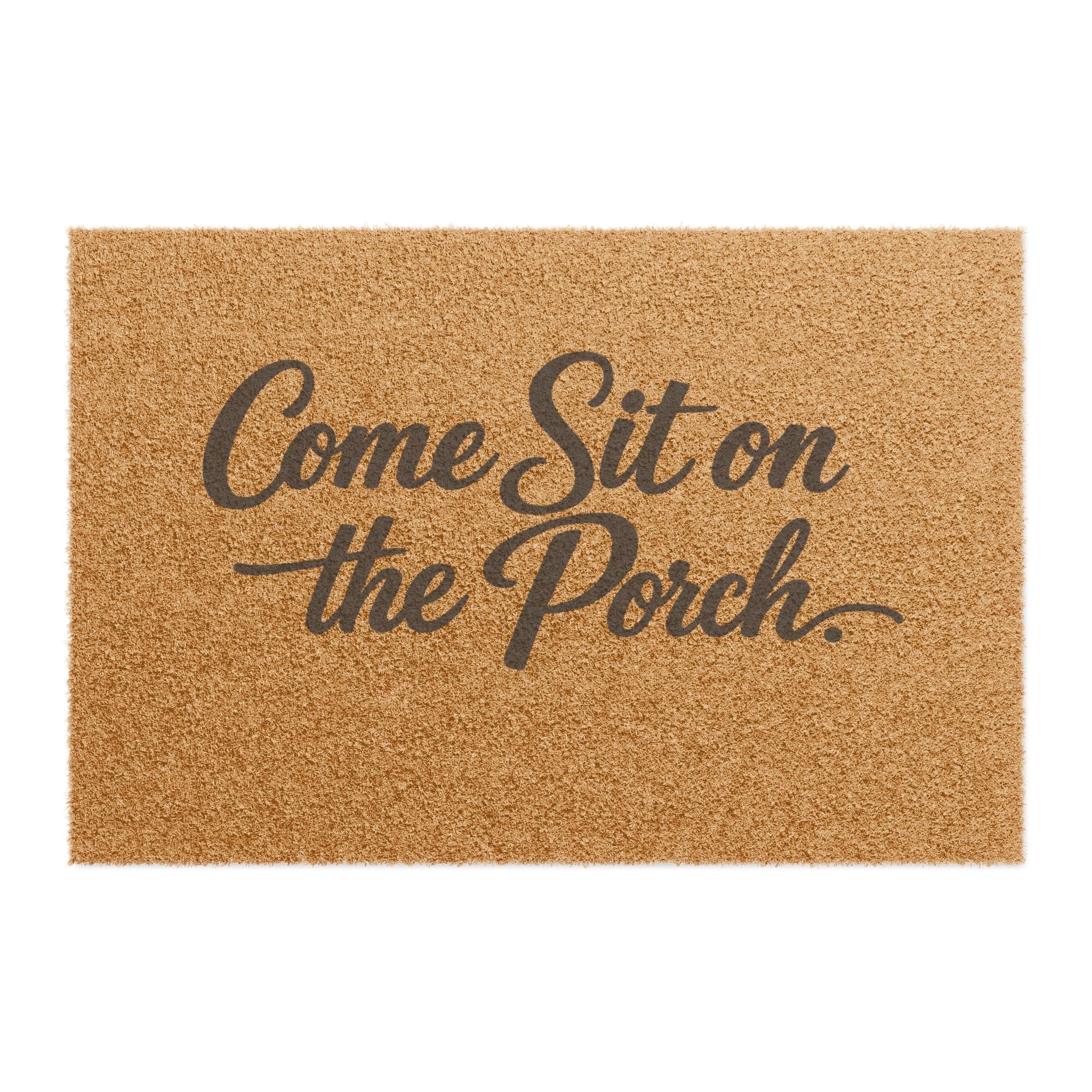 Come Sit on the Porch Coir Doormat