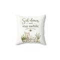 Sit Down and Stay Awhile Throw Pillow